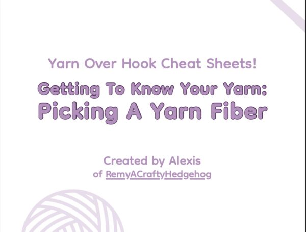 Picking a Yarn Fiber Crochet Cheat Sheet | Free PDF Guide