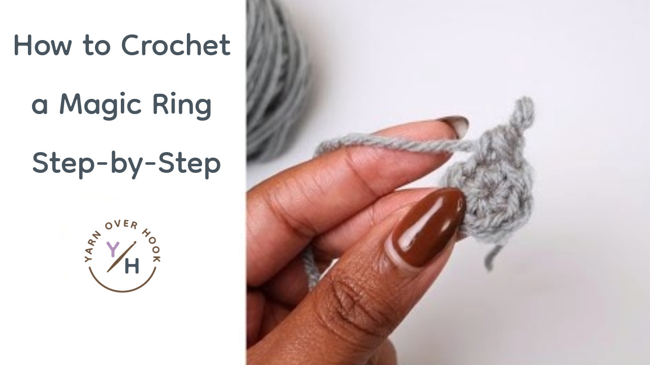 How to Crochet a Magic Ring (Magic Circle) Step-by-Step