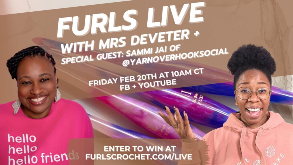 Promotional graphic for Furls Live featuring Mrs. DeViter and special guest Sammi Jai of Yarn Over Hook, streaming on YouTube and Facebook